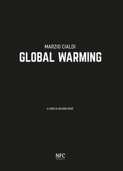 Marzio Cialdi. Global warming. Ediz. italiana e inglese - copertina