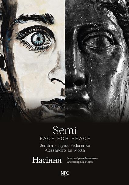 Semi. Face for peace. Semira, Irina Fedorenko, Alessandro La Motta. Ediz. italiana e ucraina - copertina