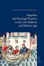 Adoption and fosterage practices in the late Medieval and Modern Age