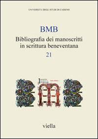 BMB. Bibliografia dei manoscritti in scrittura beneventana. Vol. 21 - copertina