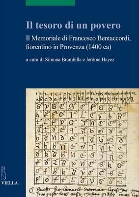 Il tesoro di un povero. Il memoriale di Francesco Bentaccordi, fiorentino in Provenza (1400 ca) - copertina