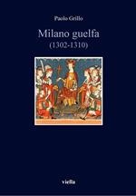 Milano guelfa (1302-1310)