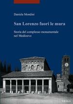 San Lorenzo fuori le mura. Storia del complesso monumentale nel Medioevo