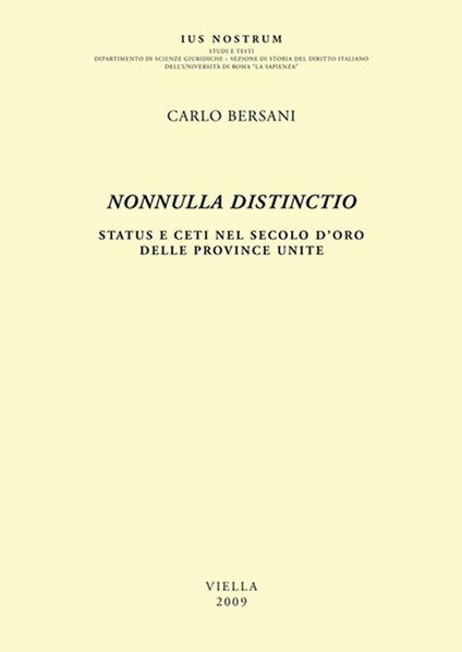 Nonnulla distincitio. Status e ceti nel secolo d'oro delle Province Unite - Carlo Bersani - ebook