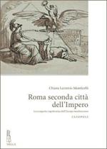 Roma seconda città dell'impero. La conquista napoleonica dell'Europa mediterranea