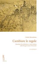 Cambiare le regole. Questioni di architettura e storia urbana nella Parigi di inizio Novecento