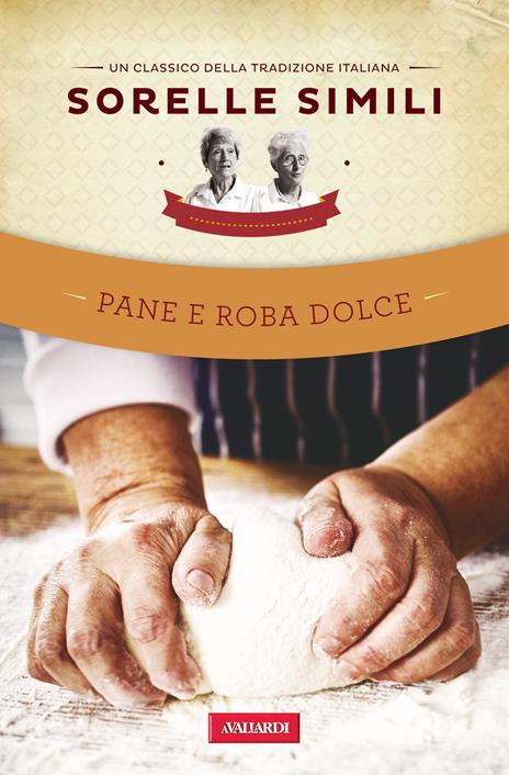 Pane e roba dolce - Roberto Roveri,Margherita Simili,Valeria Simili - copertina