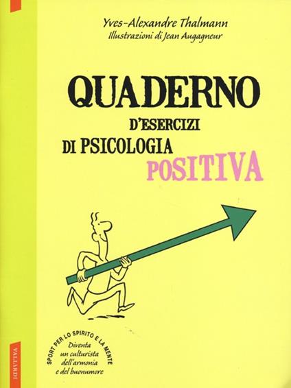 Quaderno d'esercizi di psicologia positiva - Yves-Alexandre Thalmann - copertina