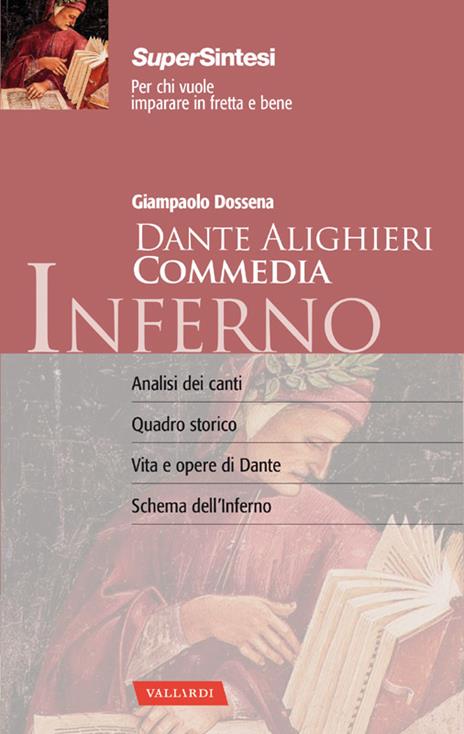 La Divina Commedia di Dante Alighieri. Inferno. La guida completa alla prima cantica con un commento d'autore - Giampaolo Dossena - copertina