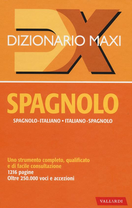 Dizionario maxi. Spagnolo. Spagnolo-italiano, italiano spagnolo - copertina