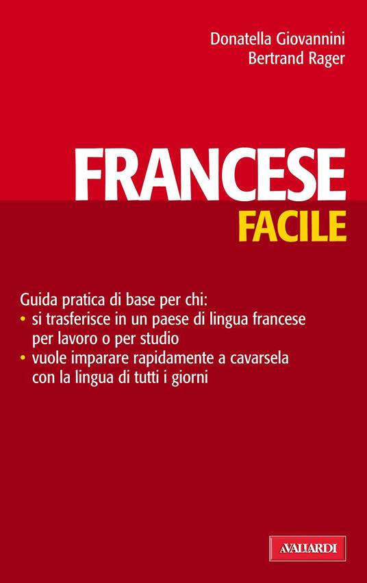 Francese facile - Donatella Giovannini,Bertrand Rager - ebook