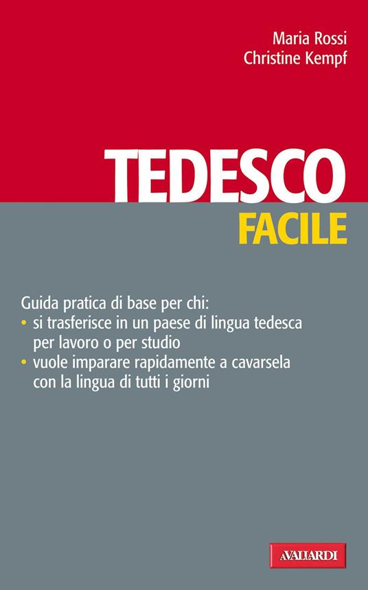 Tedesco facile - Kempf, Christine - Rossi, Maria - Ebook - EPUB2 con Adobe  DRM | IBS