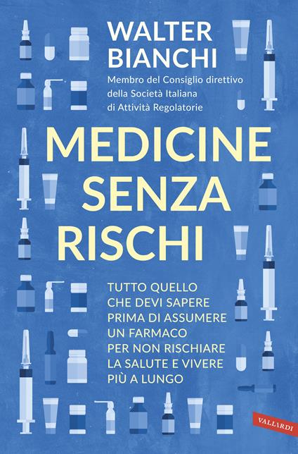 Medicine senza rischi - Walter Bianchi - ebook