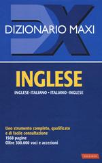 Dizionario maxi. Inglese. Italiano-inglese, inglese-italiano