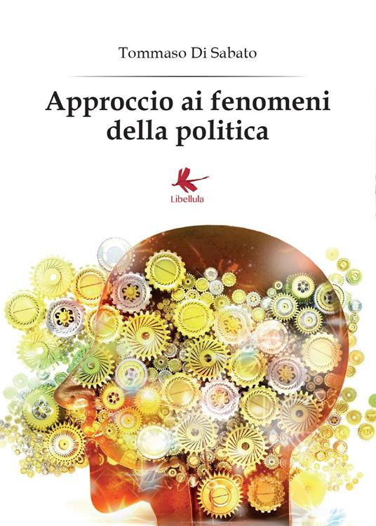 Approccio ai fenomeni della politica - Tommaso Di Sabato - copertina