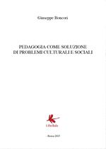 Pedagogia come soluzione di problemi culturali e sociali