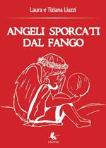 Angeli sporcati dal fango