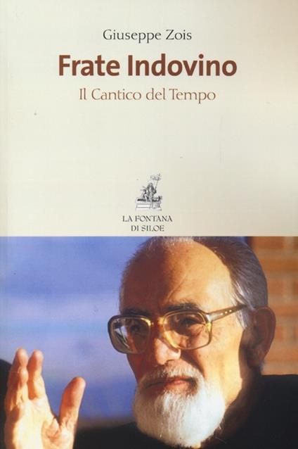 Frate Indovino. Il cantico del tempo - Giuseppe Zois - copertina