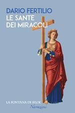 Le sante dei miracoli