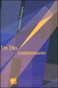 Un Dio contromano - Costanzo Donegana - copertina