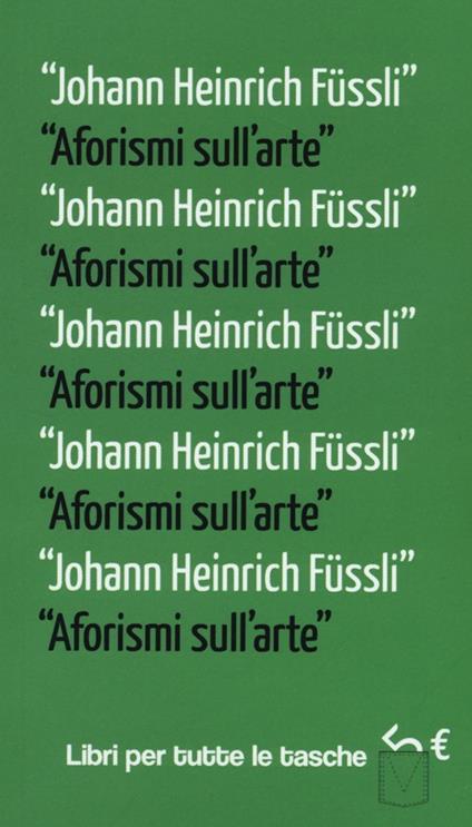 Aforismi sull'arte - Johann H. Füssli - copertina