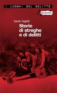 Storie di streghe e di delitti - Sarah Sajetti - ebook