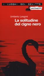 La solitudine del cigno nero