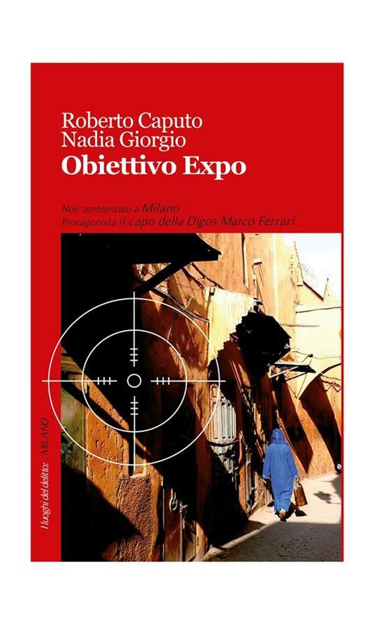 Obiettivo Expo - Roberto Caputo,Nadia Giorgio - ebook