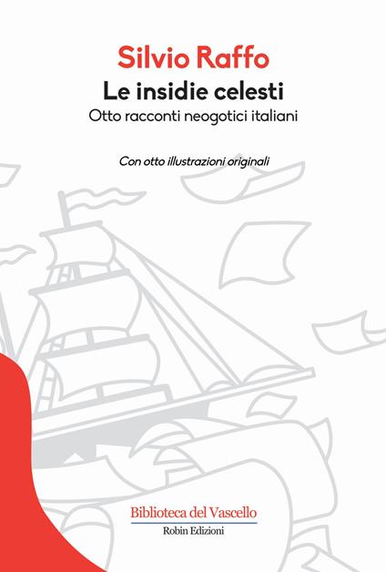 Le insidie celesti. Otto racconti neogotici italiani - Silvio Raffo - copertina