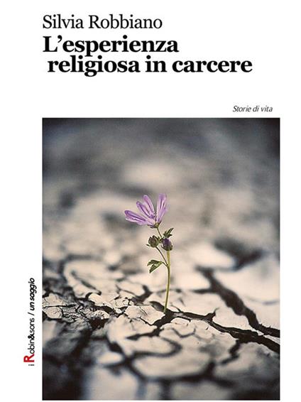 L'esperienza religiosa in carcere - Silvia Robbiano - ebook