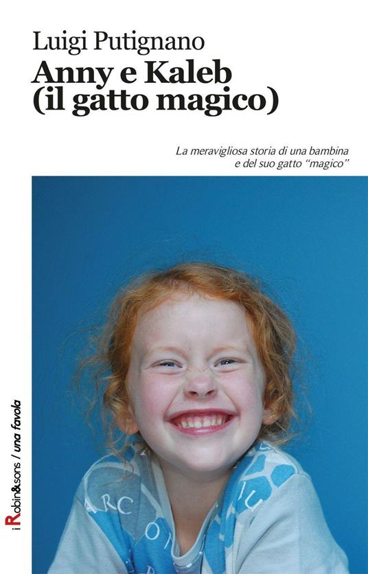 Anny e Kaleb (il gatto magico) - Luigi Putignano - copertina