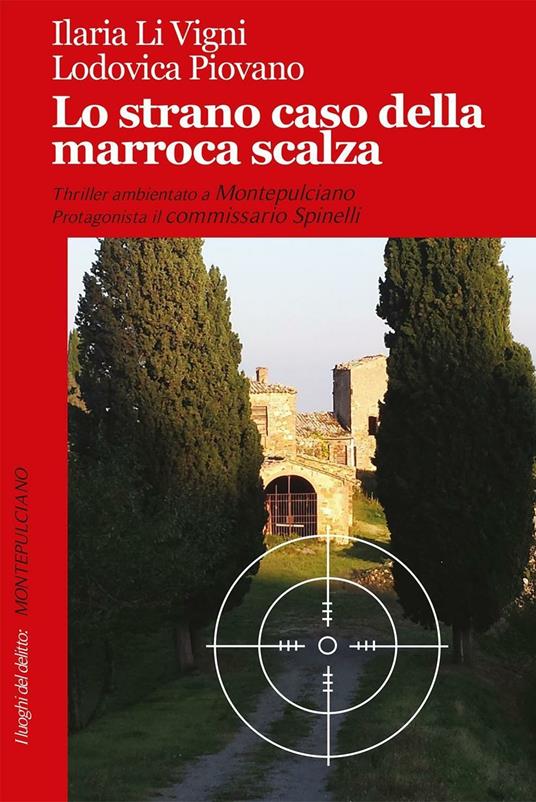 Lo strano caso della marroca scalza - Ilaria Li Vigni,Lodovica Piovano - copertina