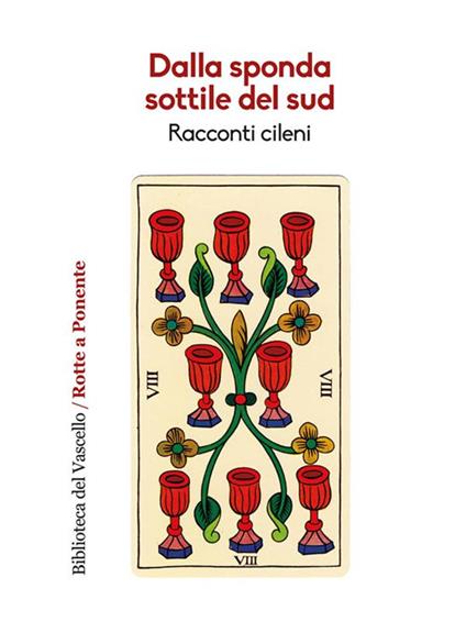 Dalla sponda sottile del sud - Autori cileni a cura di Danilo Manera - ebook