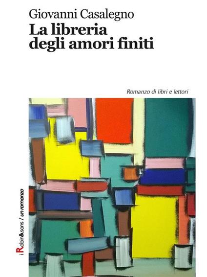 La libreria degli amori finiti - Giovanni Casalegno - ebook