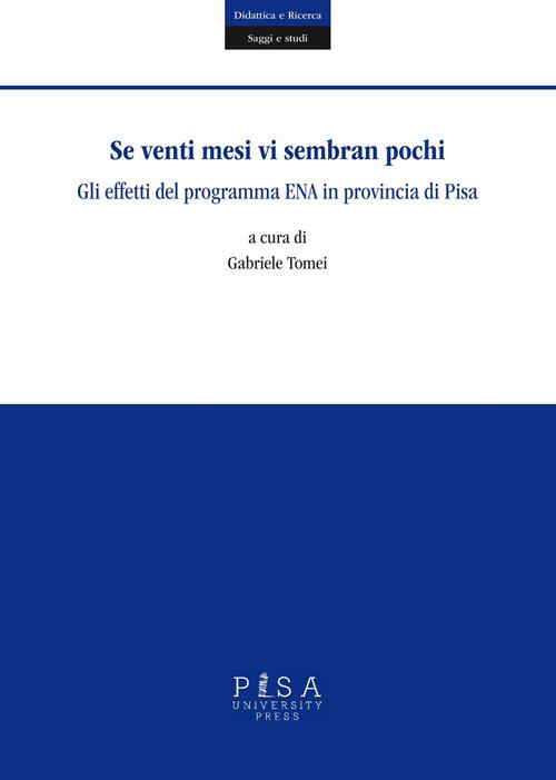 Se venti mesi vi sembran pochi. Gli effetti del programma ENA in provincia di Pisa - copertina