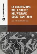 La costruzione della salute nel welfare socio-sanitario