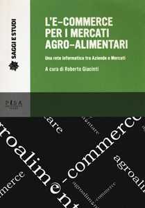 Image of L' e-commerce per i mercati agro-alimentari. Una rete informatica tra aziende e mercati