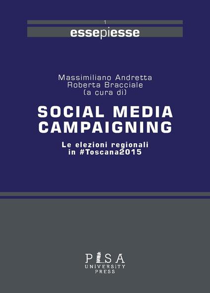 Social media campaigning. Le elezioni regionali in #Toscana2015 - copertina
