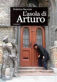 L' asola di Arturo - Federico Saccone - ebook