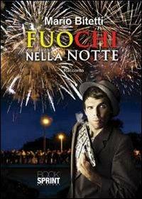 Fuochi nella notte - Mario Bitetti - copertina