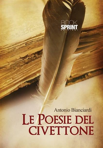 Le poesie del civettone - Antonio Bianciardi - ebook