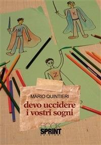 Devo uccidere i vostri sogni - Mario Quintieri - ebook