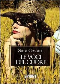 Le voci del cuore - Sara Cestari - copertina