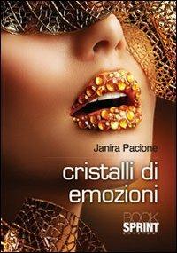 Cristalli di emozioni - Janira Pacione - copertina