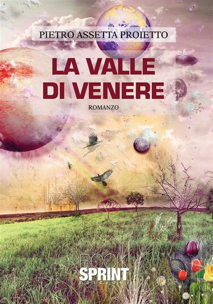 La valle di Venere - Pietro Assetta Proietto - ebook