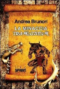 La minaccia Tramutatum - Andrea Brunori - copertina