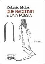 Due racconti e una poesia