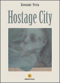 Hostage city - Giovanni Festa - copertina