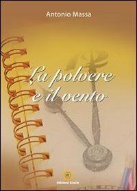 La polvere e il vento - Antonio Massa - copertina