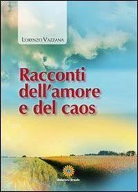 Racconti dell'amore e del caos - Lorenzo Vazzana - copertina